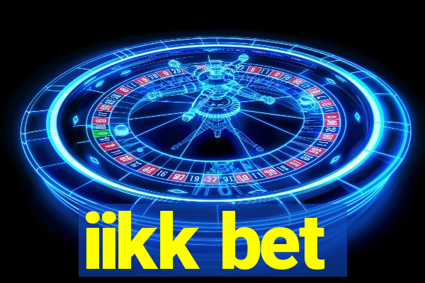 iikk bet